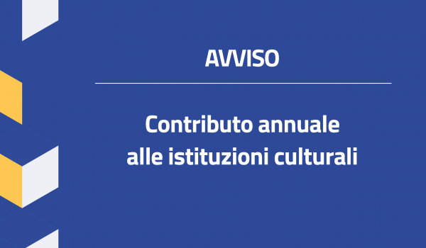 Avviso contributi annuali alle istituzioni culturali anno 2024