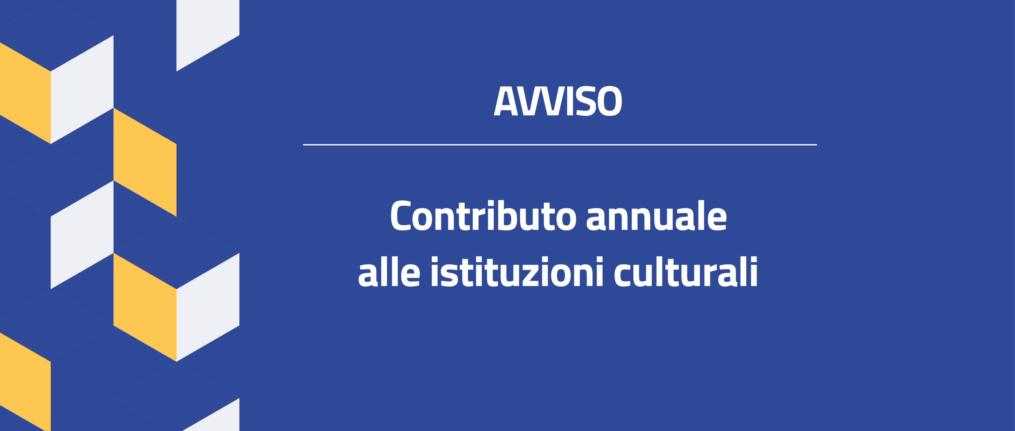 Avviso contributi annuali alle istituzioni culturali anno 2024