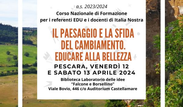 Seminario 2024 Il paesaggio e la sfida del cambiamento di Italia Nostra