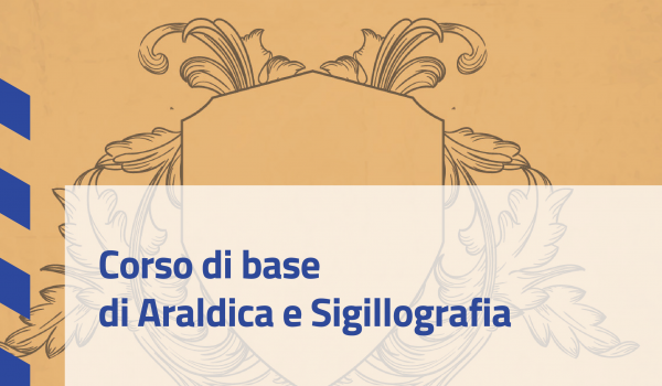 Corso di base di Araldica e Sigillografia