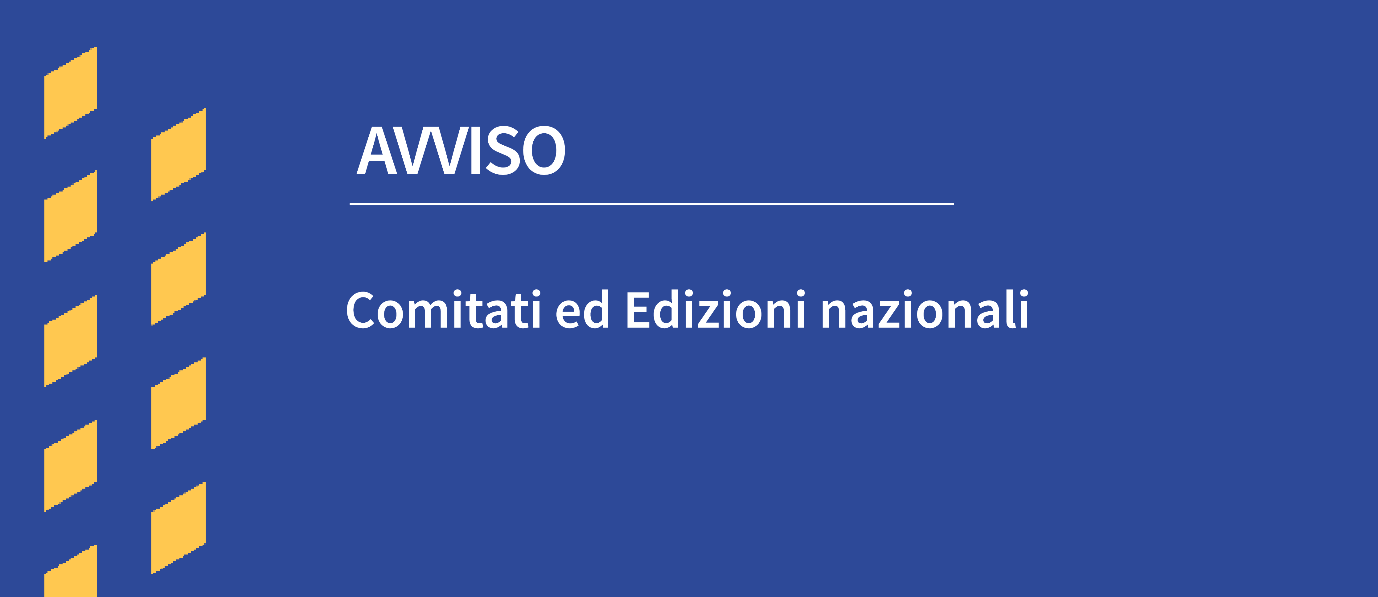 Avviso generico per Comitati ed Edizioni nazionali